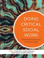 book Doing Critical Social Work: Transformative Practices for Social Justice