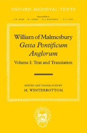 book William of Malmesbury: Gesta Pontificum Anglorum, the History of the English Bishops: Volume I