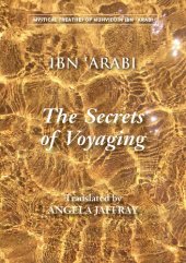 book The Secrets of Voyaging: Kitāb al-Isfār ʿan natāʾij al-asfār