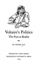 book Voltaire's Politics: The Poet as Realist