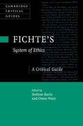 book Fichte's System of Ethics: A Critical Guide