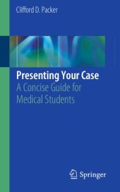 book Presenting your case : a concise guide for medical students