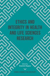 book Ethics and Integrity in Health and Life Sciences Research