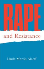 book Rape and Resistance: Understanding the Complexities of Sexual Violation