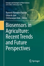 book Biosensors in Agriculture: Recent Trends and Future Perspectives