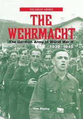 book The Wehrmacht: The German Army in World War II, 1939-1945