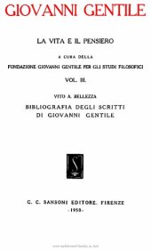 book Giovanni Gentile. La vita e il pensiero. Bibliografia degli scritti di Giovanni Gentile a cura di Vito Bellezza