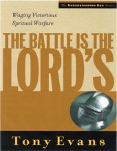 book The Battle Is The Lord's