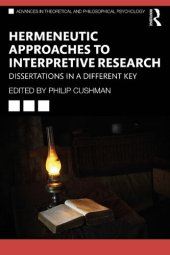 book Hermeneutic Approaches to Interpretive Research: Dissertations in a Different Key