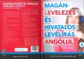 book Magánlevelezés és hivatalos levélírás angolul : alapfok, középfok, felsőfok