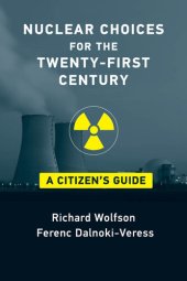 book Nuclear Choices for the Twenty-First Century: A Citizen's Guide