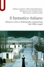 book Il fantastico italiano. Bilancio critico e bibliografia commentata (dal 1980 a oggi)