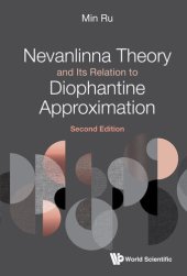 book Nevanlinna Theory and Its Relation to Diophantine Approximation