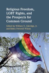 book Religious Freedom, Lgbt Rights, and the Prospects for Common Ground