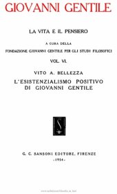 book Giovanni Gentile. La vita e il pensiero. L'esistenzialismo positivo di Giovanni Gentile