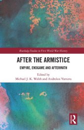 book After the Armistice: Empire, Endgame and Aftermath