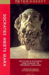 book Socrates Meets Marx: The Father of Philosophy Cross-Examines the Founder of Communism