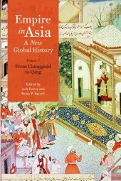 book Empire in Asia: A New Global History: From Chingissid to Qing