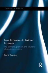 book From Economics to Political Economy: The problems, promises and solutions of pluralist economics