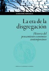 book La era de la disgregación : historia del pensamiento económico contemporáneo