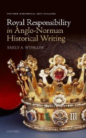 book Royal Responsibility in Anglo-Norman Historical Writing