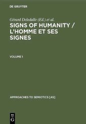 book Signs of Humanity / L’homme et ses signes. Proceedings of the 4th International Congress. International Association for Semiotic Studies