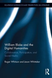 book William Blake and the Digital Humanities: Collaboration, Participation, and Social Media