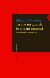 book Tu che mi guardi, tu che mi racconti. Filosofia della narrazione