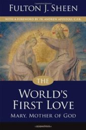 book The World’s First Love: Mary, Mother of God