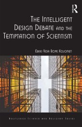 book The Intelligent Design Debate and the Temptation of Scientism