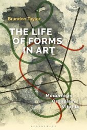 book The Life of Forms in Art: Modernism, Organism, Vitality