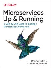 book Microservices: Up and Running: A Step-by-Step Guide to Building a Microservices Architecture