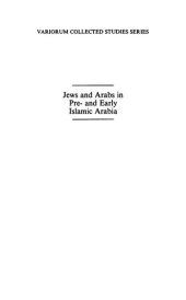 book Jews and Arabs in Pre- And Early Islamic Arabia