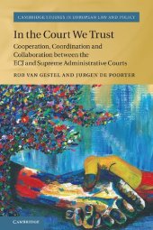 book In the Court We Trust: Cooperation, Coordination and Collaboration between the ECJ and Supreme Administrative Courts