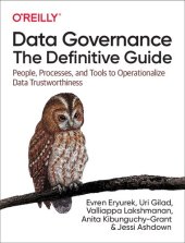 book Data Governance: The Definitive Guide: People, Processes, and Tools to Operationalize Data Trustworthiness