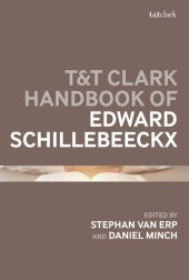 book The T&T Clark handbook of Edward Schillebeeckx