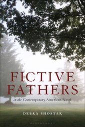 book Fictive Fathers in the Contemporary American Novel