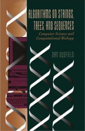 book Algorithms on strings, trees, and sequences: computer science and computational biology