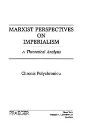 book Marxist Perspectives on Imperialism: A Theoretical Analysis