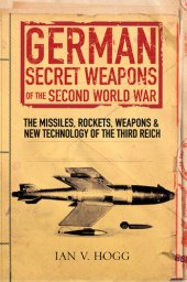 book German Secret Weapons of the Second World War