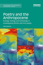 book Poetry and the Anthropocene: Ecology, Biology and Technology in Contemporary British and Irish Poetry