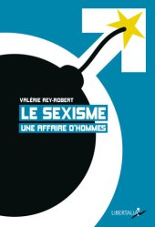 book Le Sexisme, une affaire d'hommes