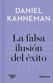 book La falsa ilusión del éxito