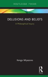 book Delusions and Beliefs: A Philosophical Inquiry