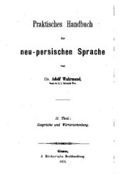 book Praktisches Handbuch der neu-persischen Sprache. Gespräche und Wörtersammlung