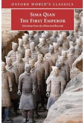 book The First Emperor: Selections from the Historical Records (Oxford World's Classics)