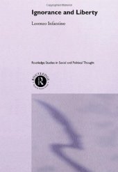 book Ignorance and Liberty (Routledge Studies in Social and Political Thought)