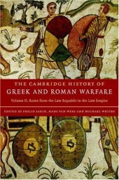 book The Cambridge History of Greek and Roman Warfare: Volume 2, Rome from the Late Republic to the Late Empire