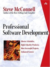 book Professional Software Development: Shorter Schedules, Higher Quality Products, More Successful Projects, Enhanced Careers