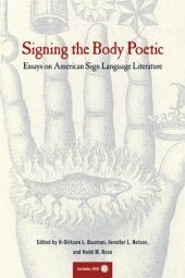 book Signing the Body Poetic: Essays on American Sign Language Literature